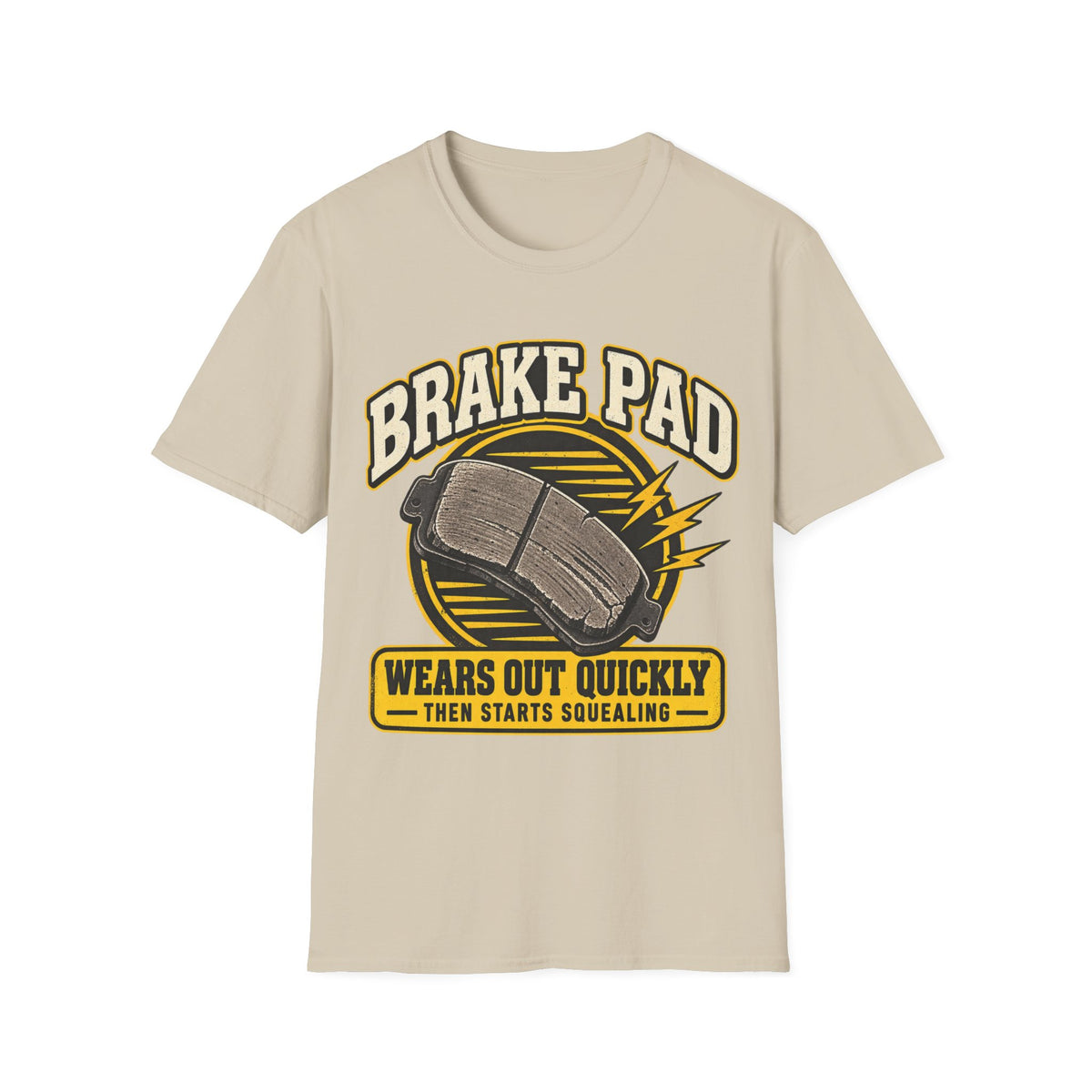 Brake Pad funny UK trade t-shirt design — kicks off the second anything doesn't go exactly his way — Site Banter Co