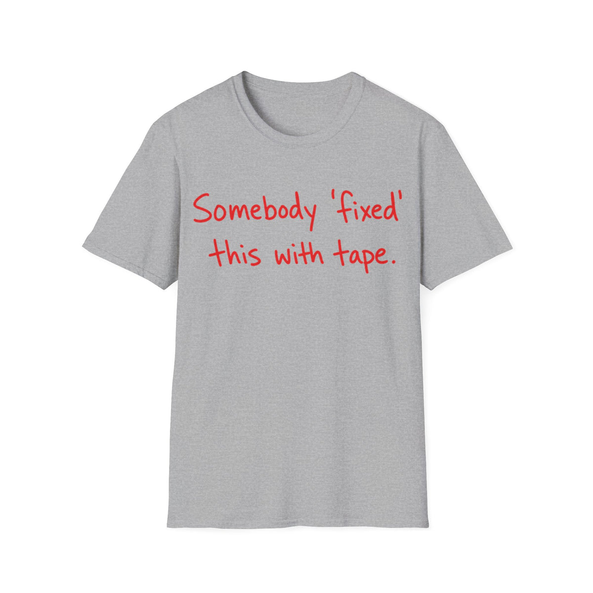 Fixed With Tape