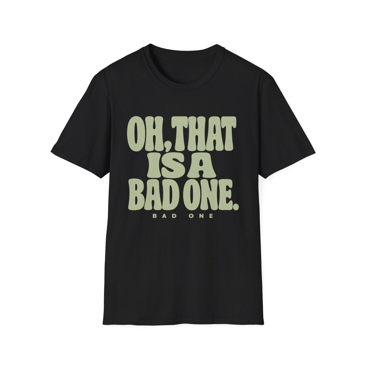 Bad One