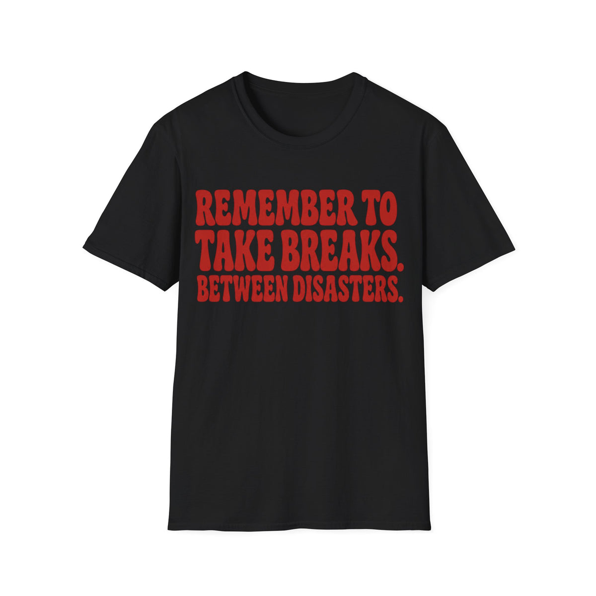 Disaster Breaks