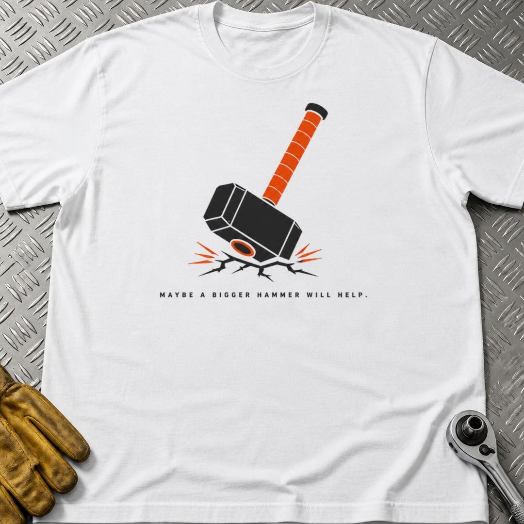 Bigger Hammer Help t-shirt flat lay