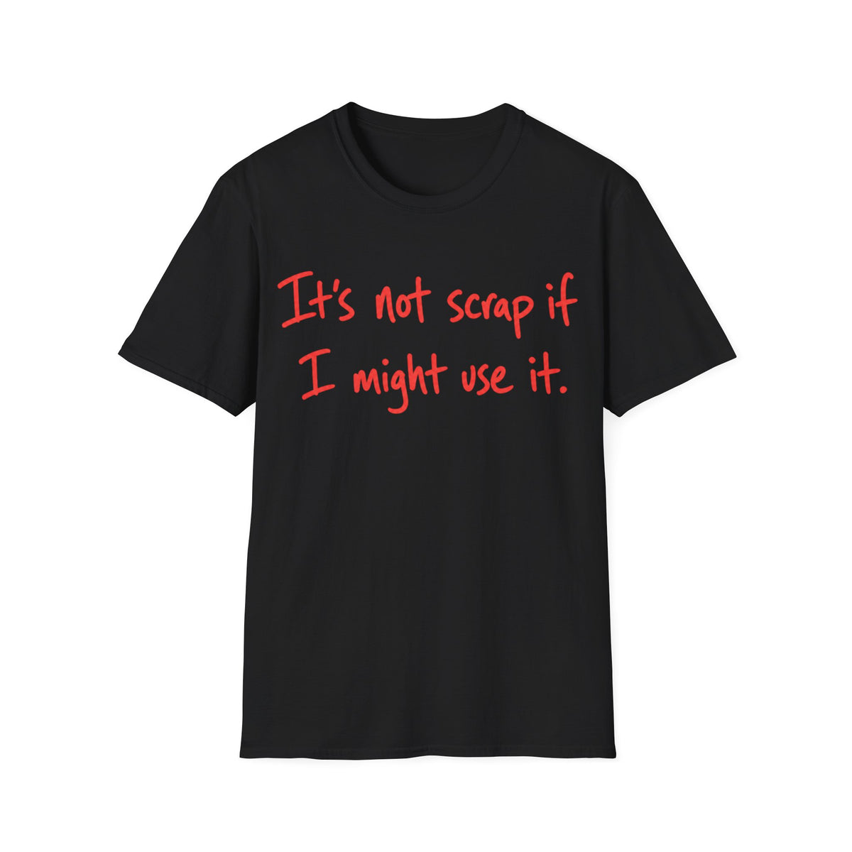 Not Scrap If
