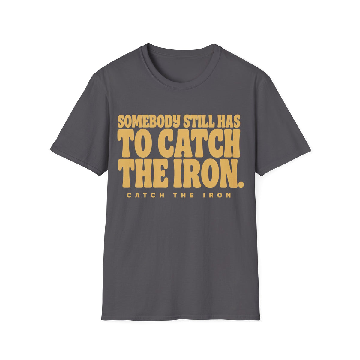 Catch The Iron