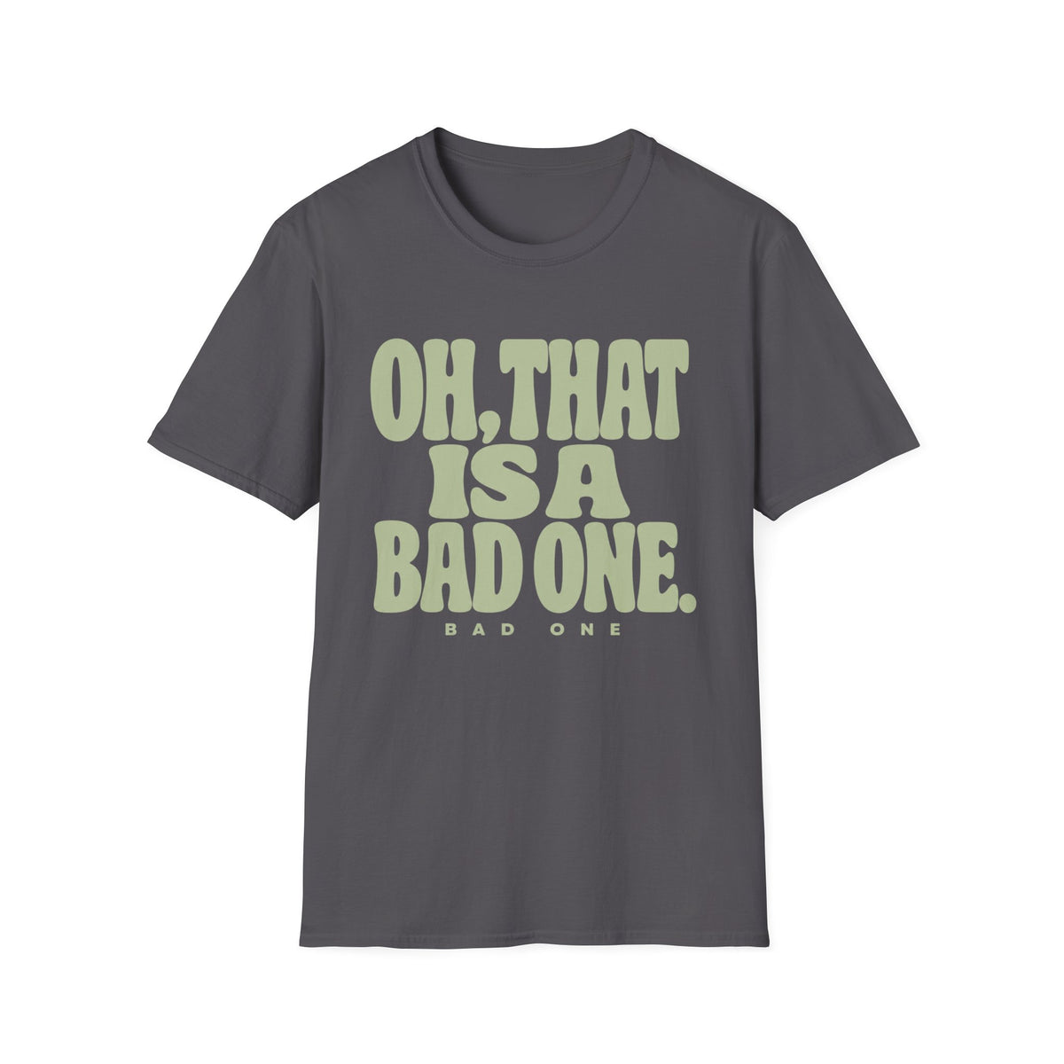 Bad One