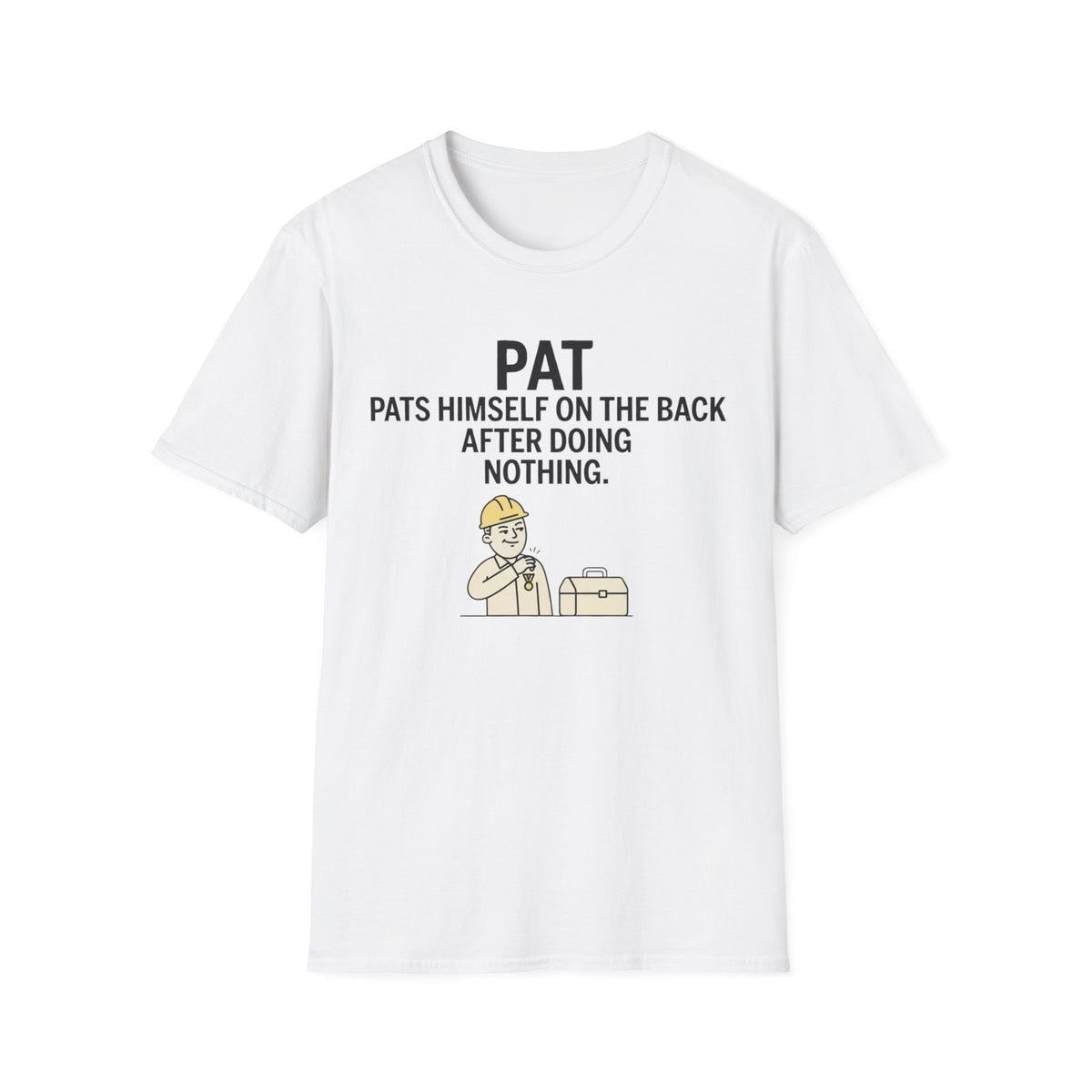 Pat funny UK trade t-shirt design — pats himself on the back after doing absolutely nothing — Site Banter Co