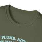 Not Plumb
