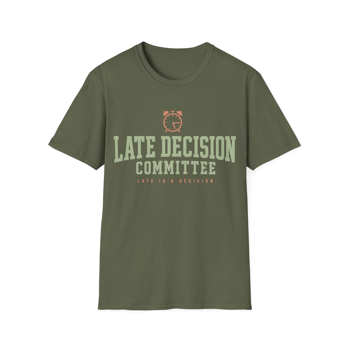 Late Decision