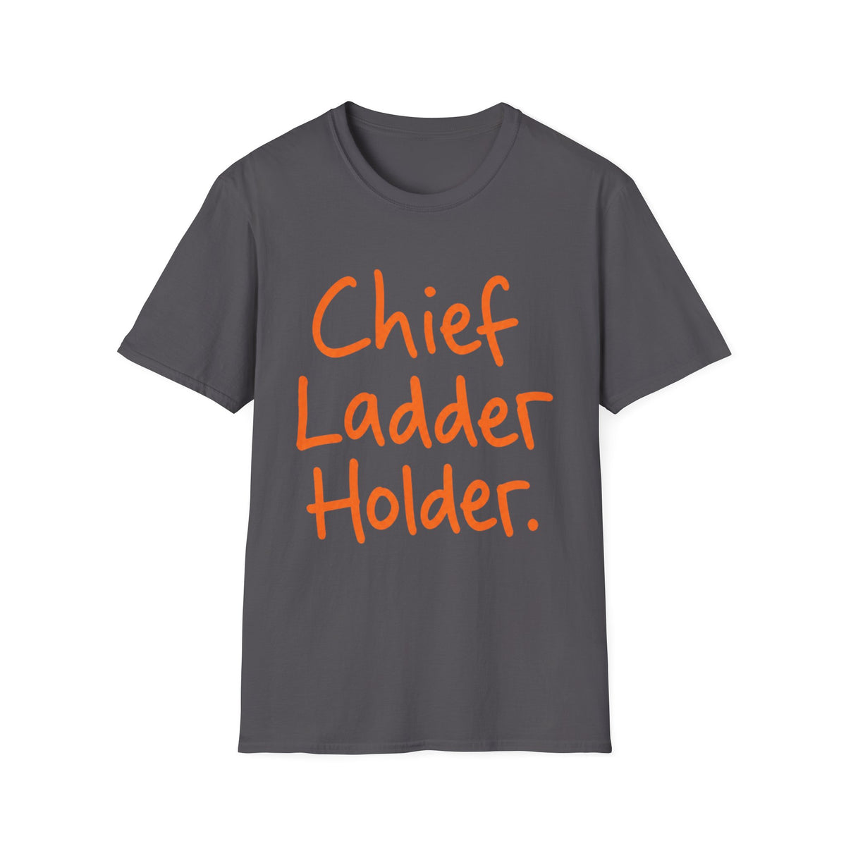 Chief Ladder Holder