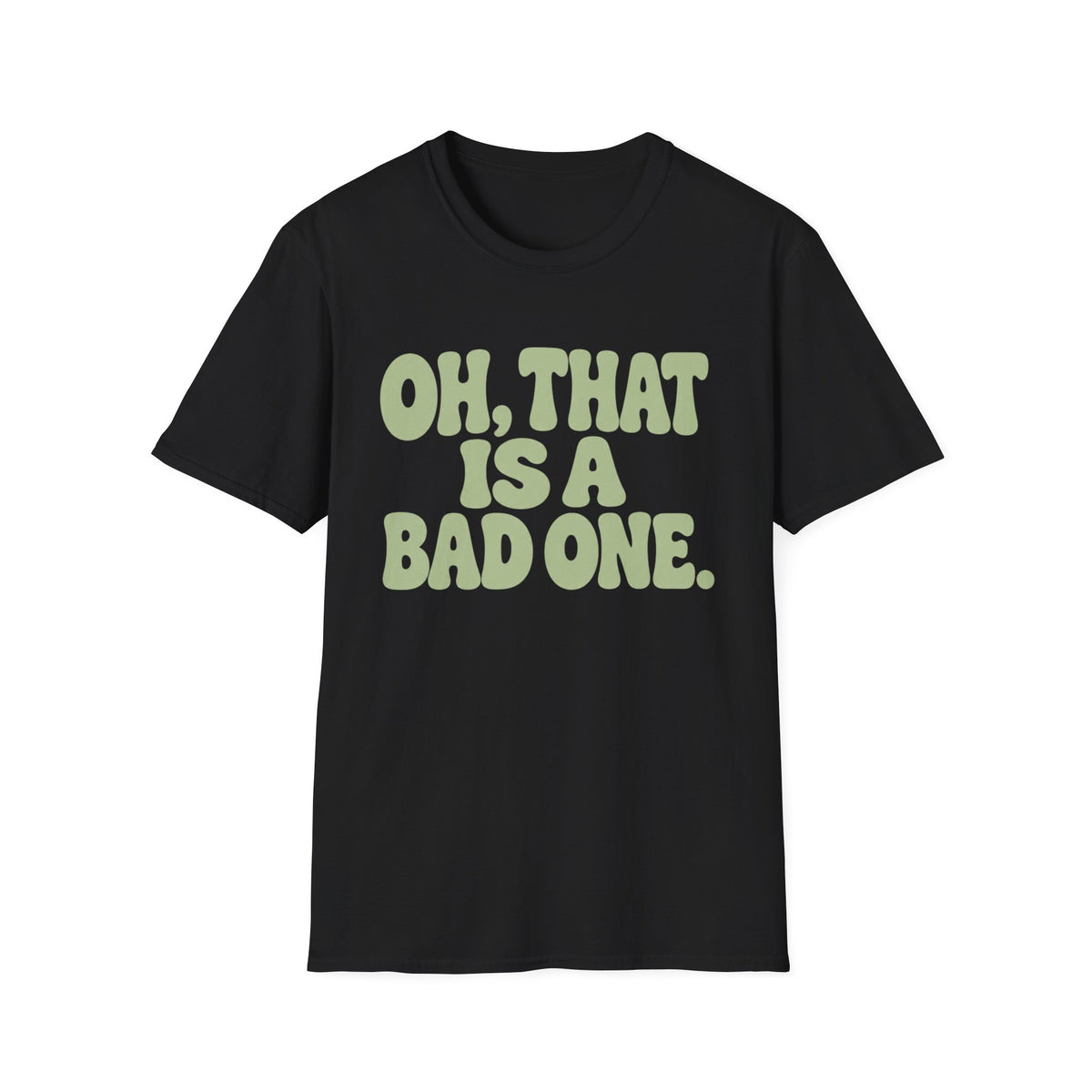 Bad One