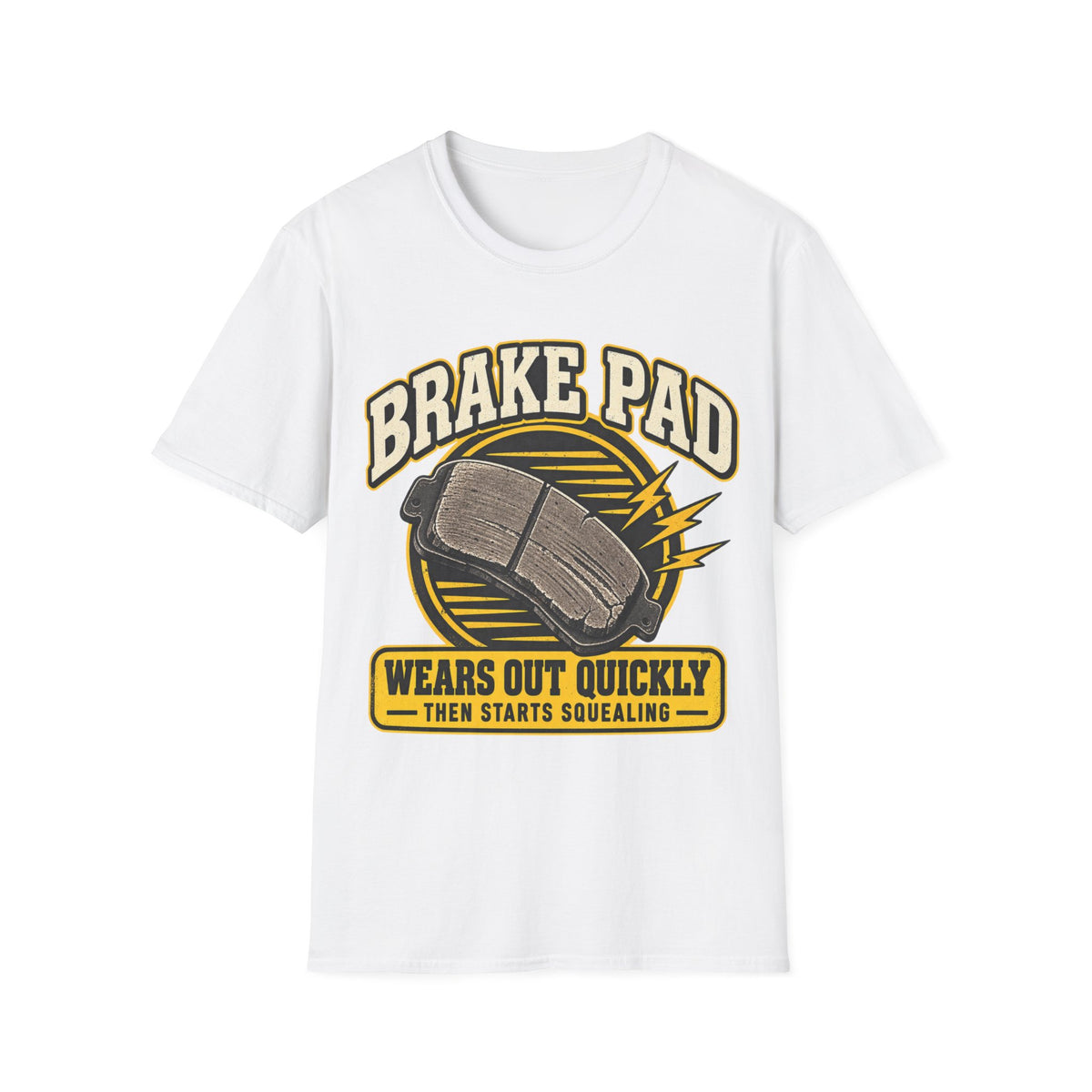 Brake Pad funny UK trade t-shirt design — kicks off the second anything doesn't go exactly his way — Site Banter Co