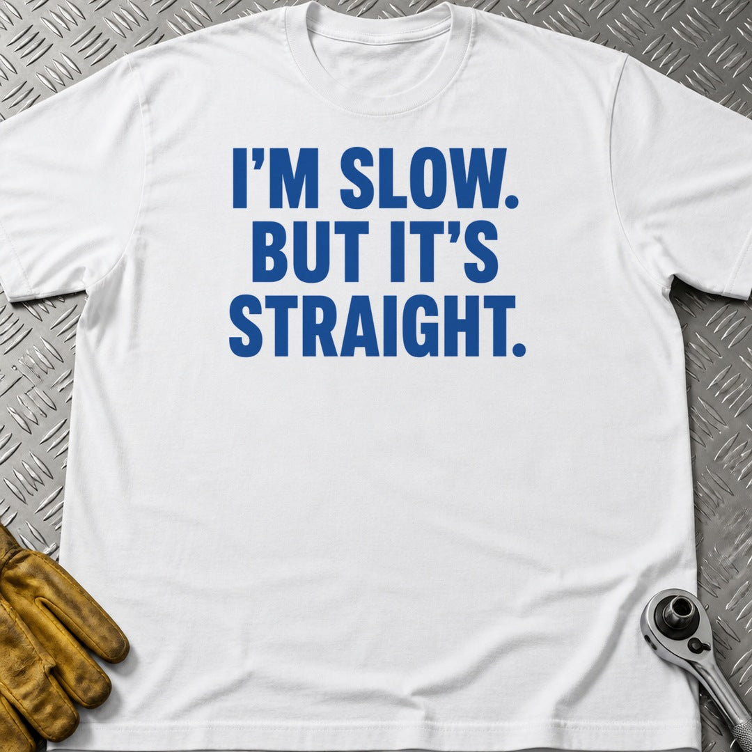 Slow But Straight t-shirt flat lay