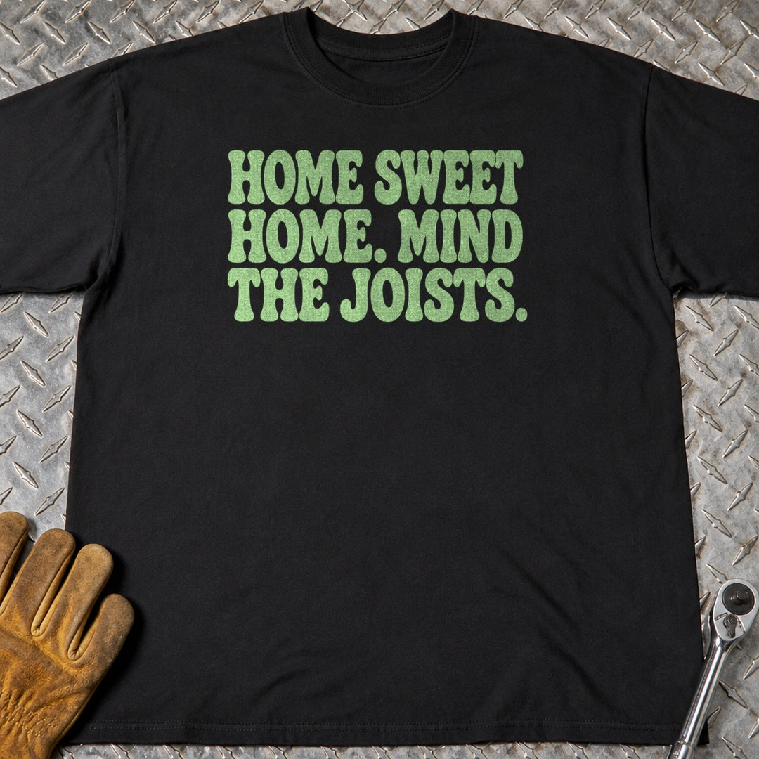 Mind The Joists t-shirt flat lay