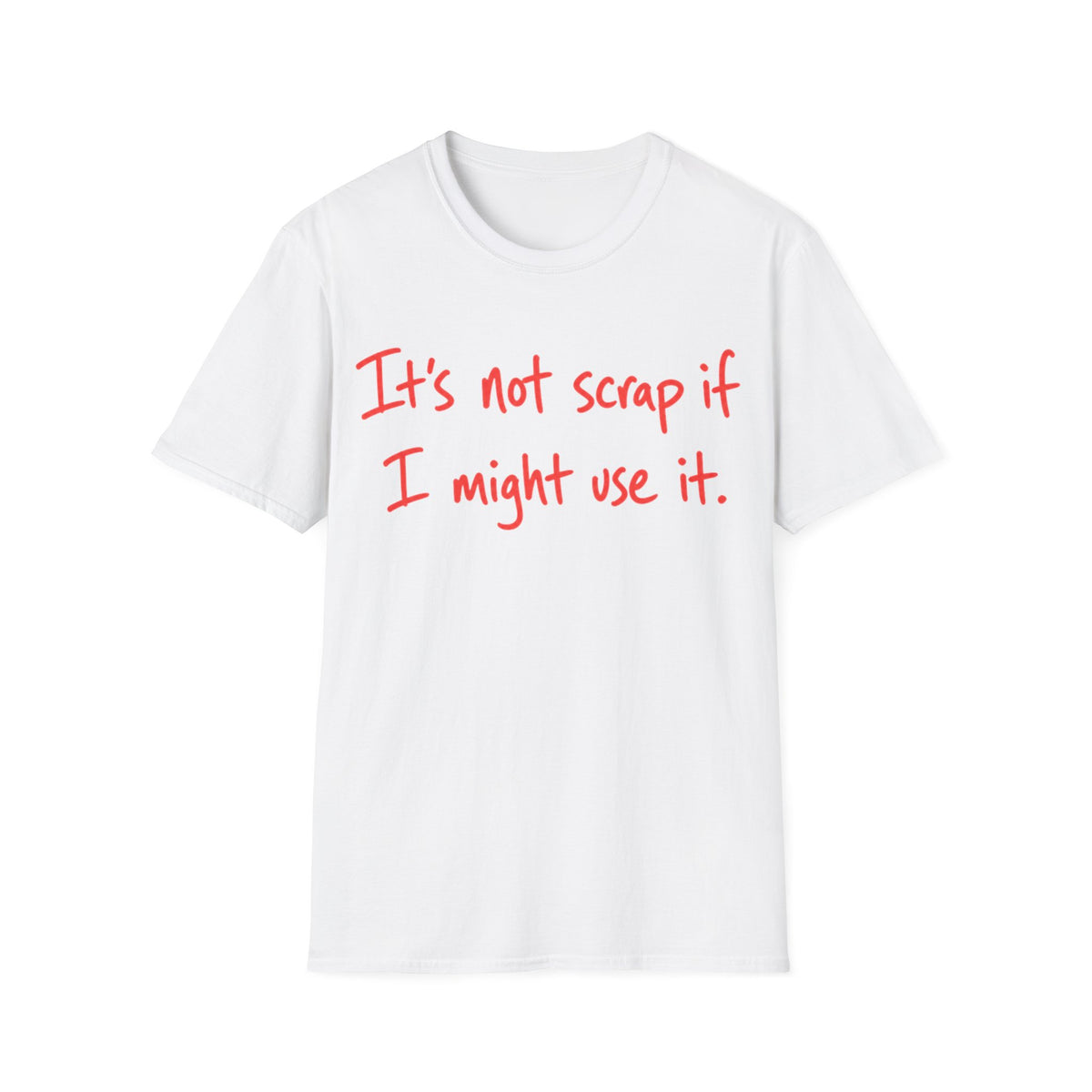 Not Scrap If