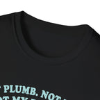 Not Plumb