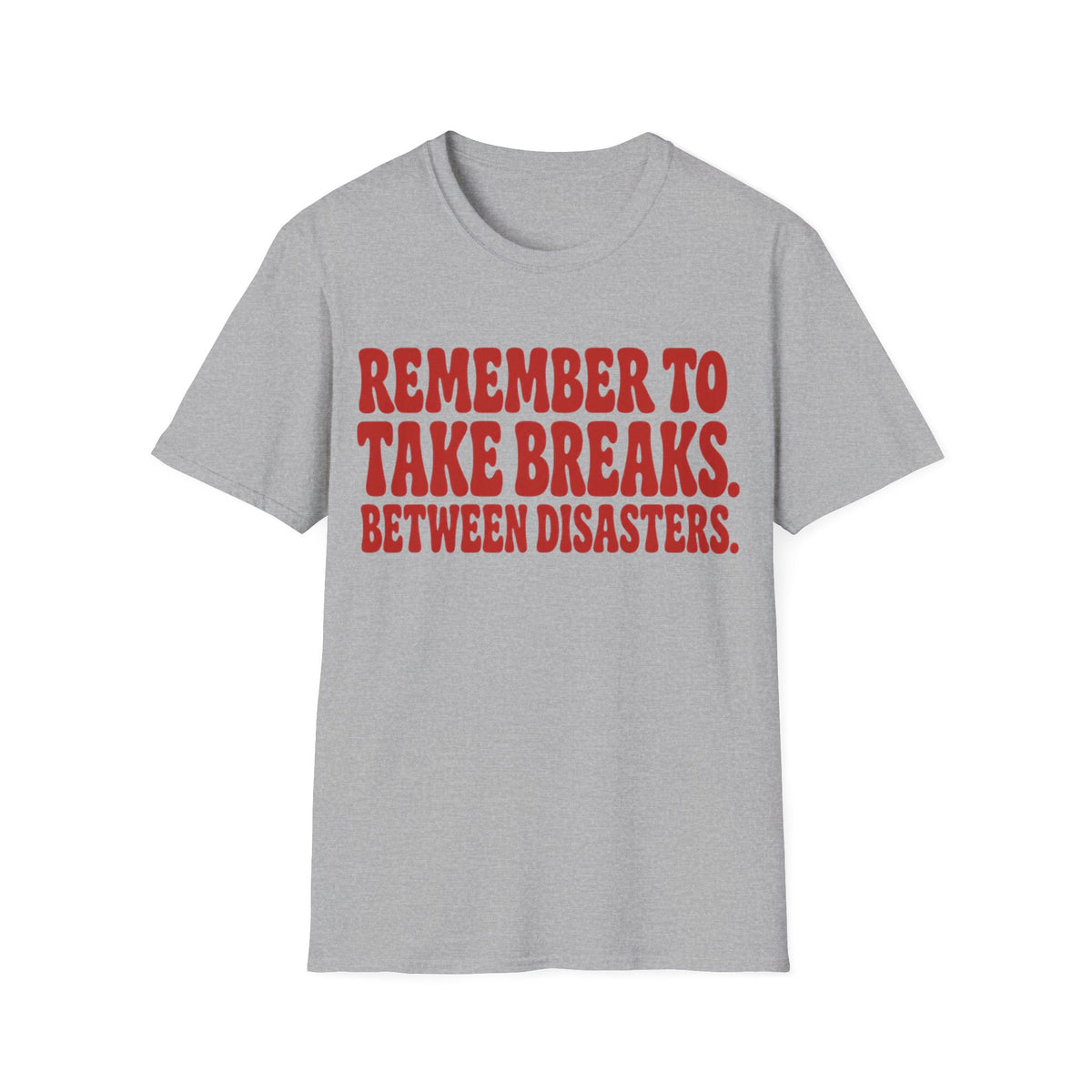 Disaster Breaks