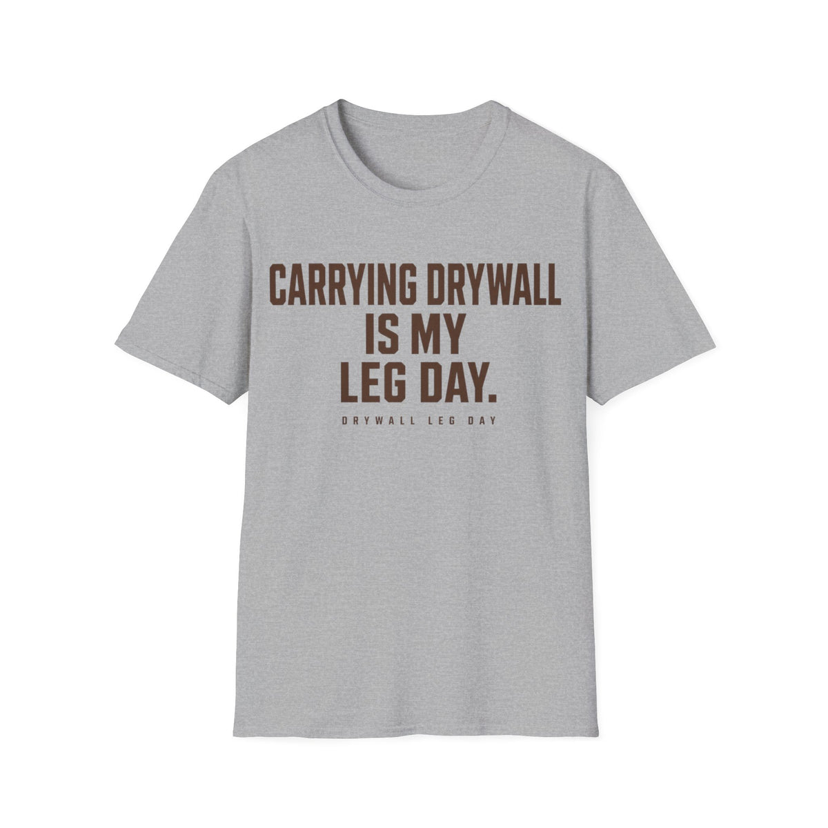 Drywall Leg Day