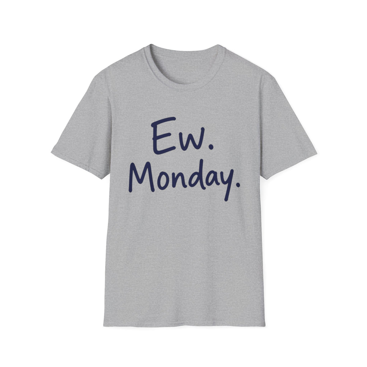 Ew Mondays