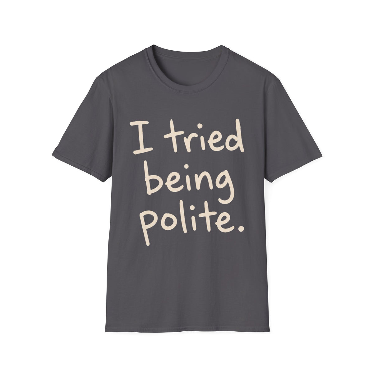 Tried Polite