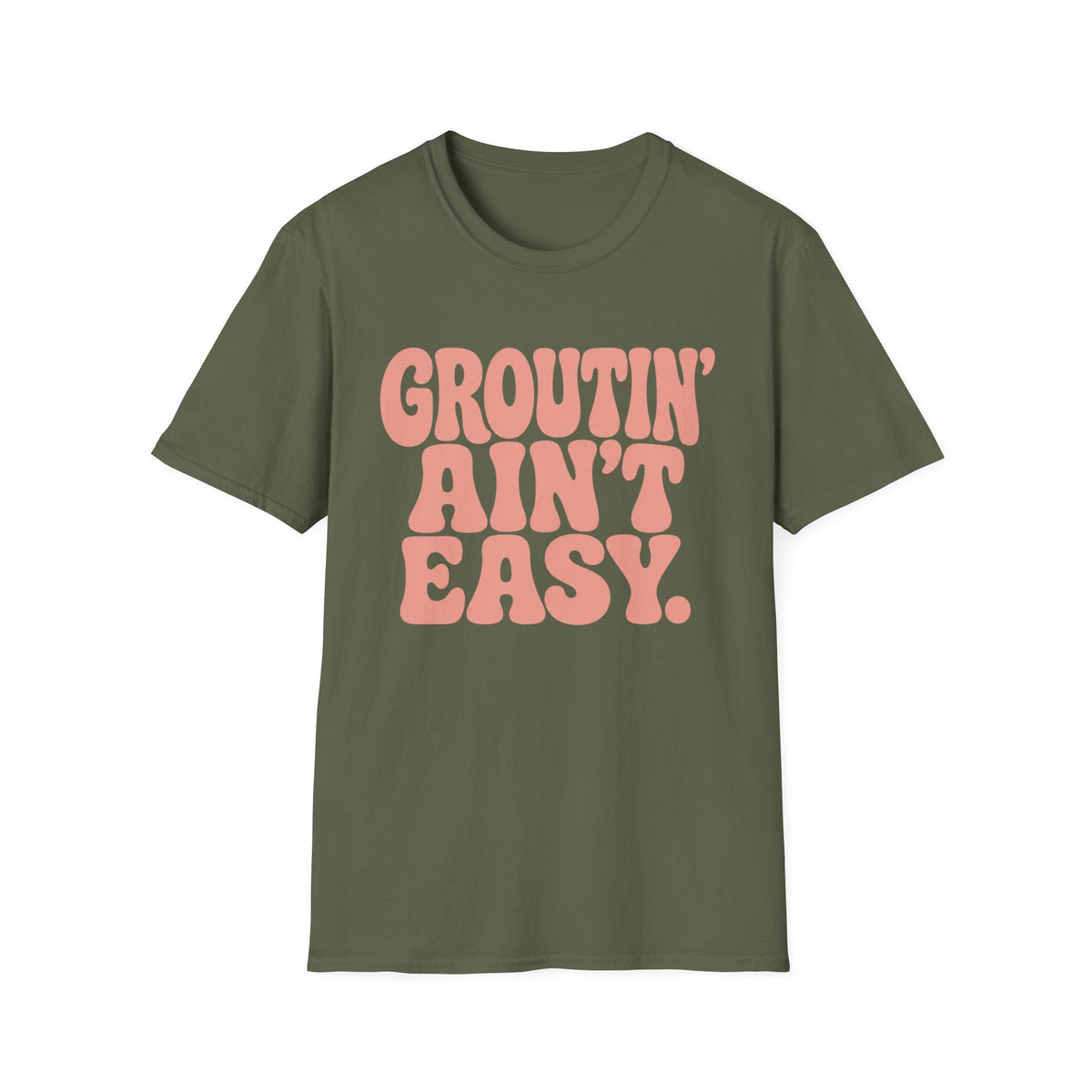 Groutin' Ain't Easy