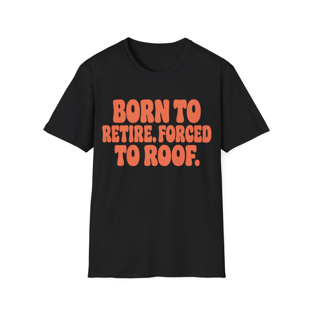 Born To Retire