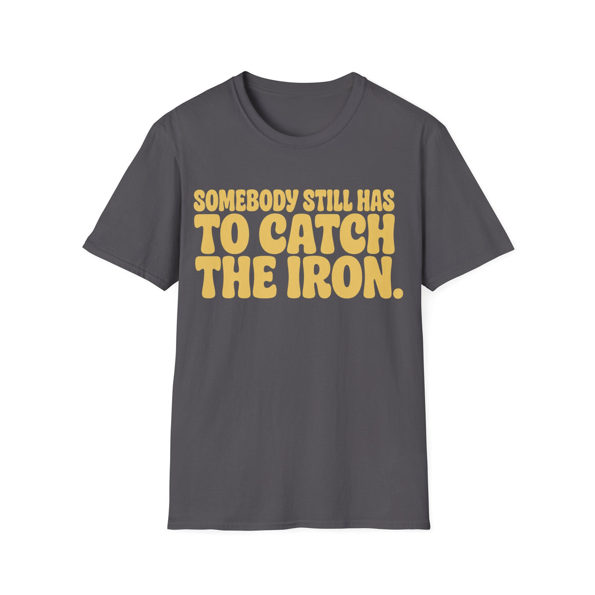 Catch The Iron