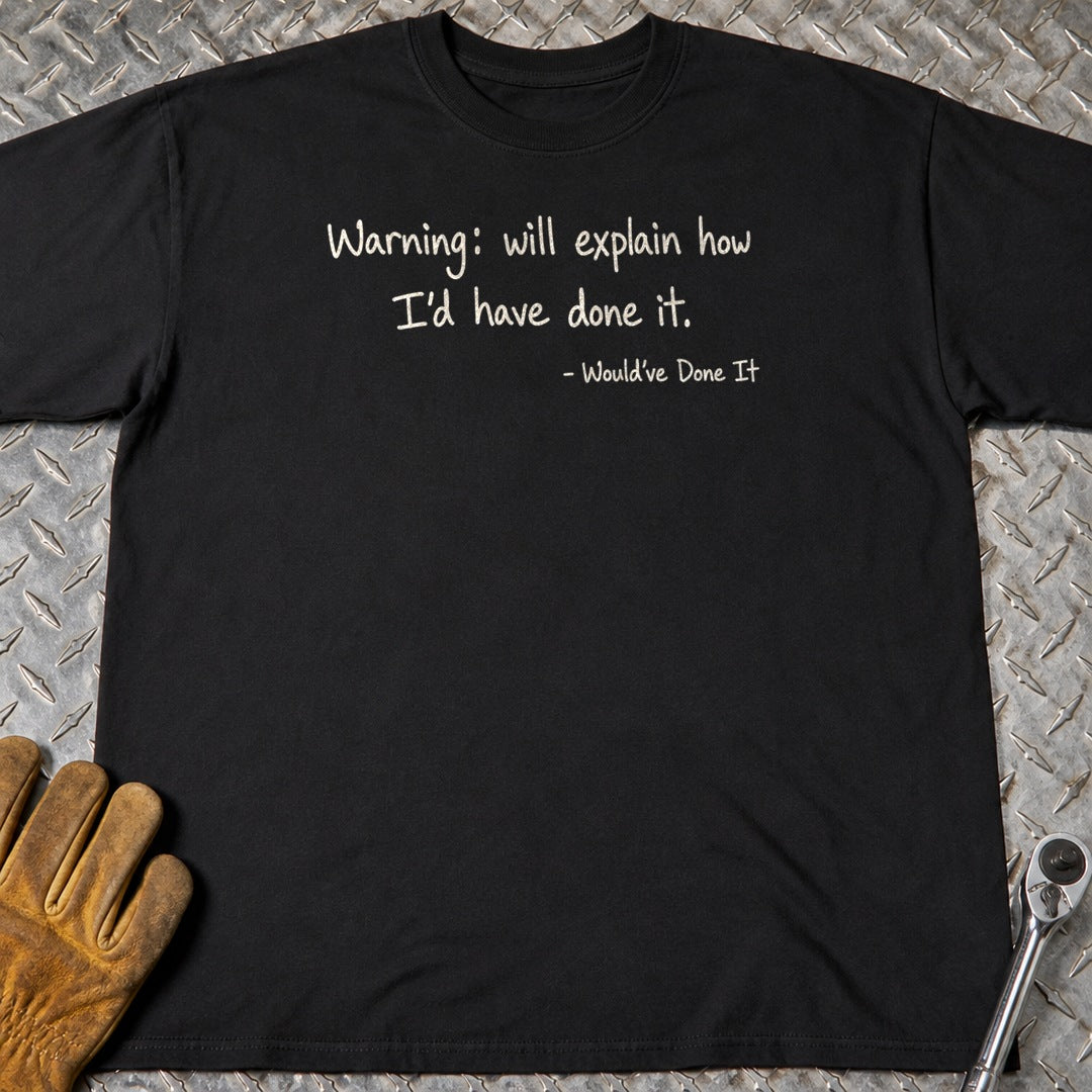 Would've Done It t-shirt flat lay