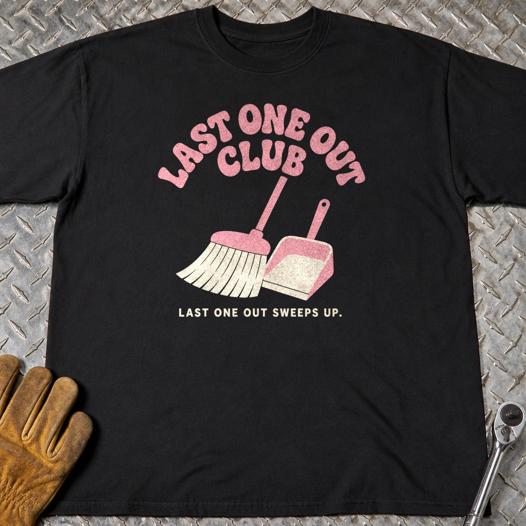 Last One Out t-shirt flat lay