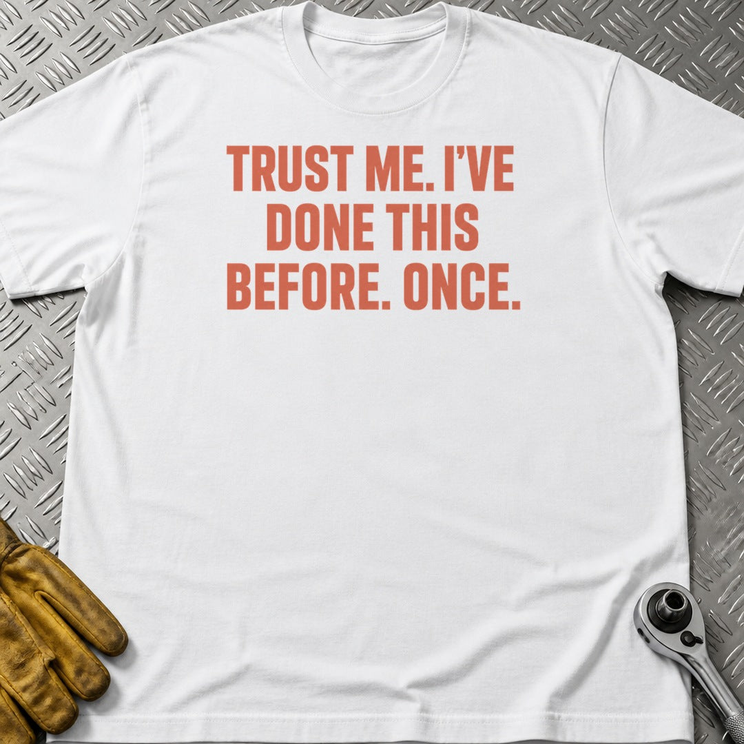 Done It Once t-shirt flat lay