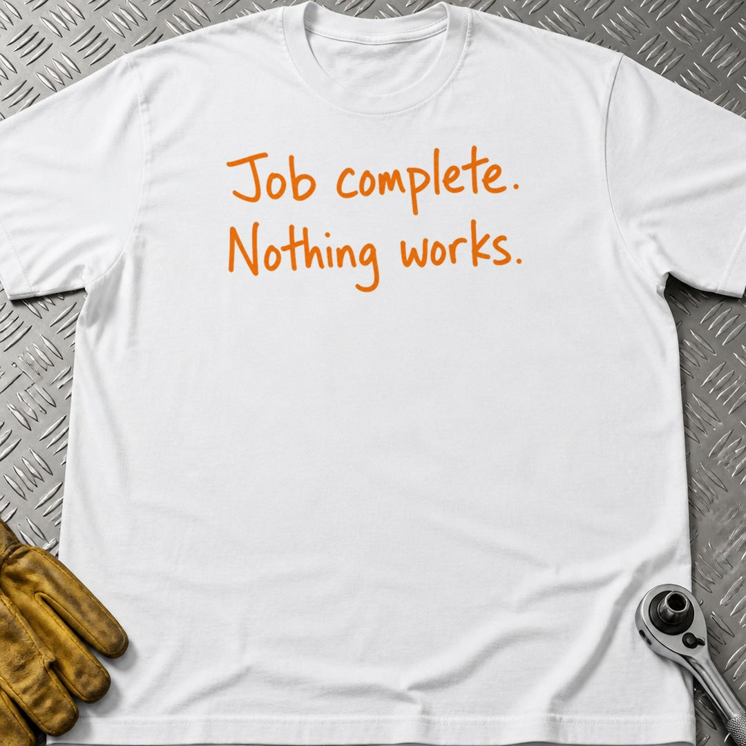 Job Complete t-shirt flat lay