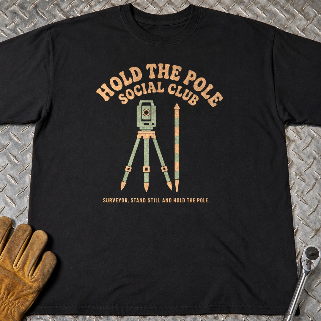 Hold The Pole t-shirt flat lay