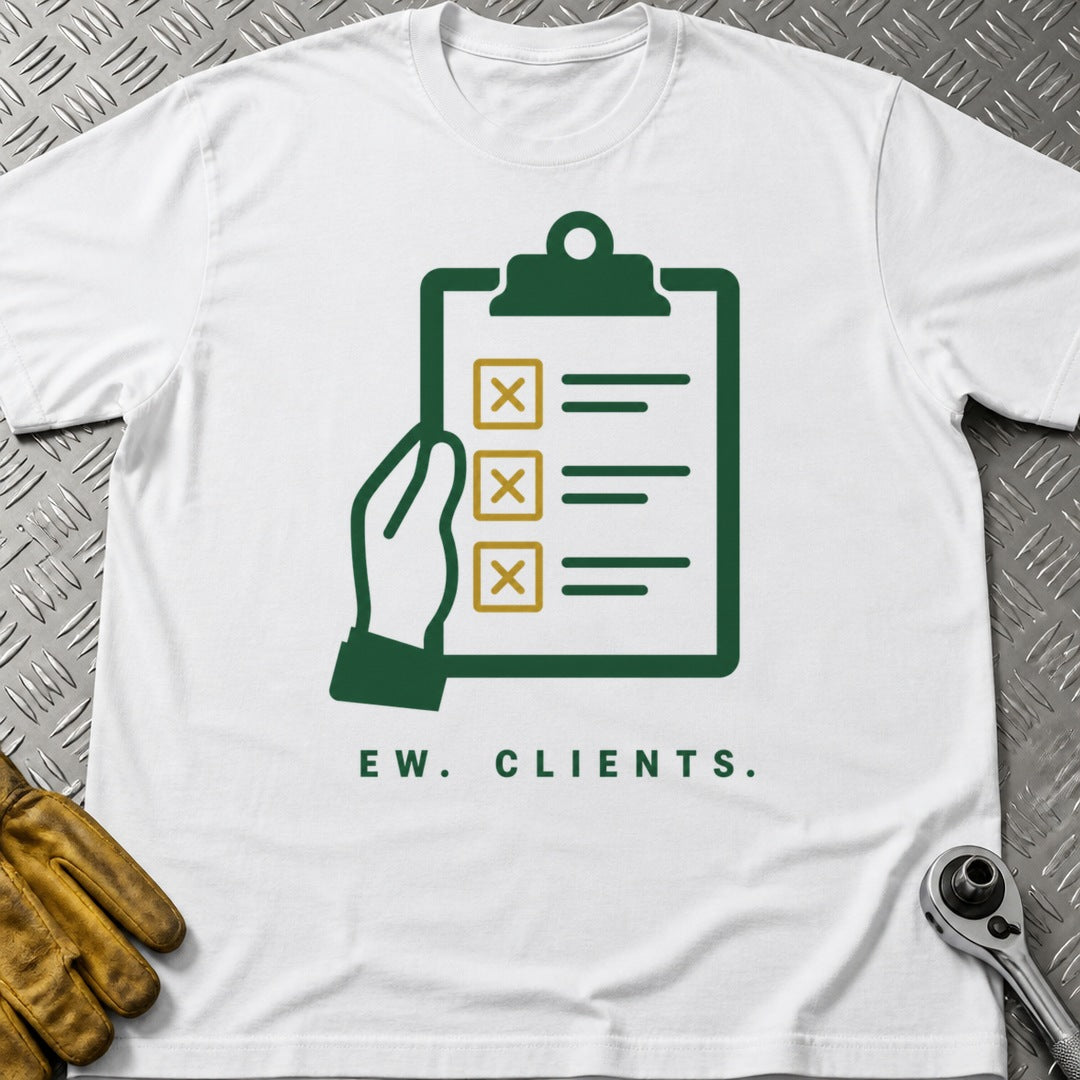Ew Clients t-shirt flat lay
