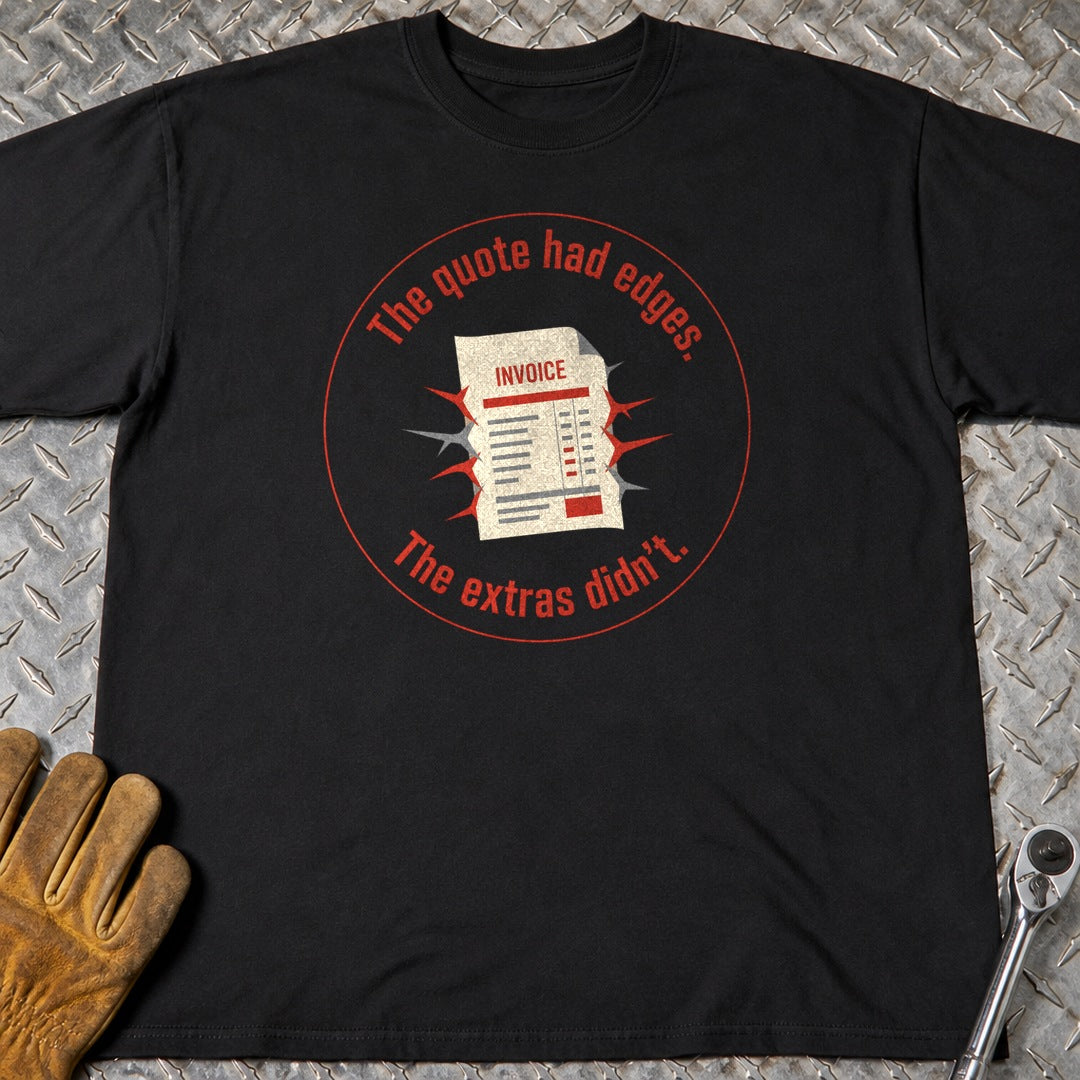 Quote Had Edges 2 t-shirt flat lay