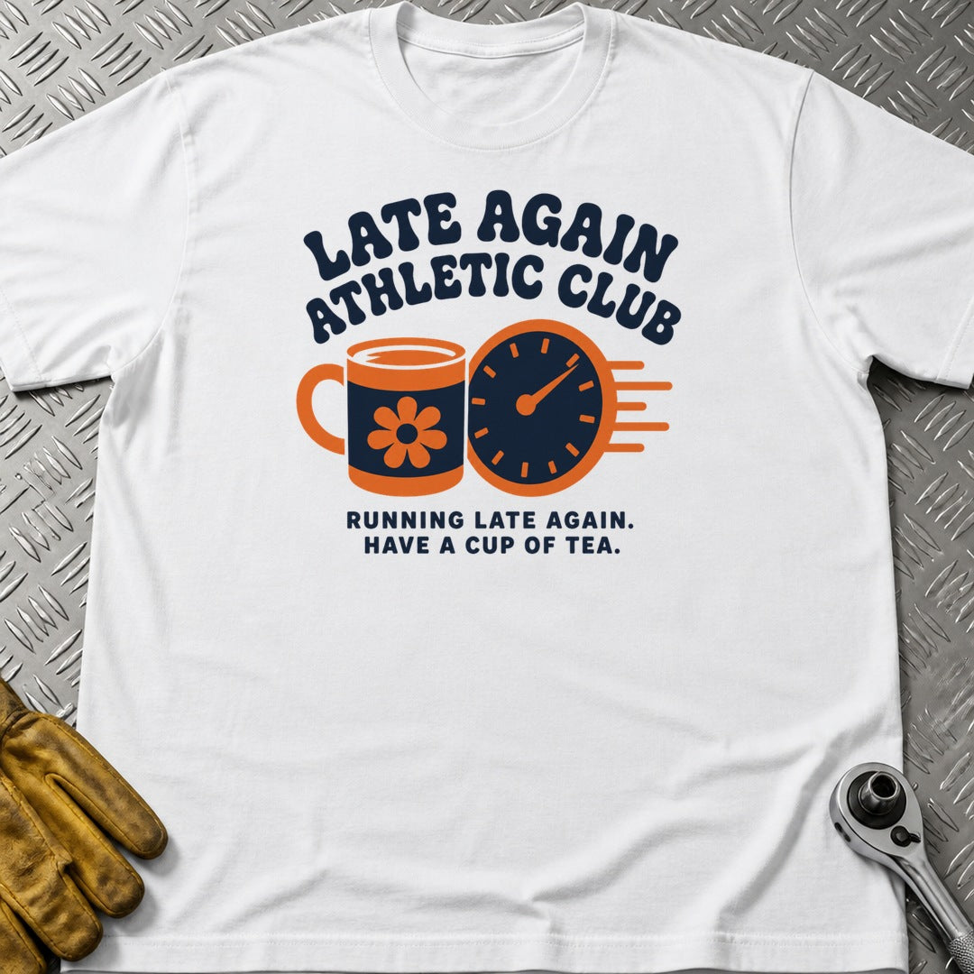 Late Again t-shirt flat lay