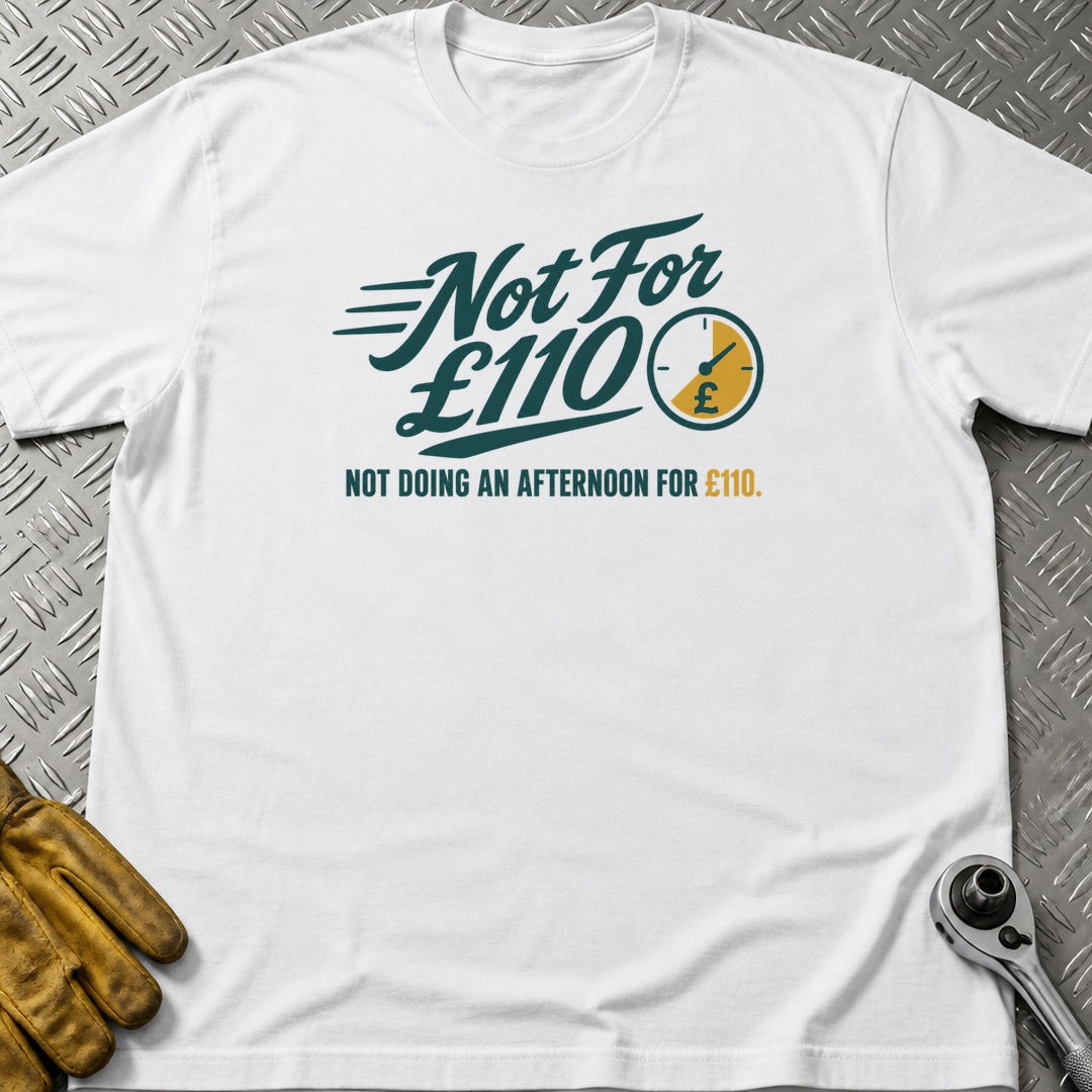 Not For £110 t-shirt flat lay